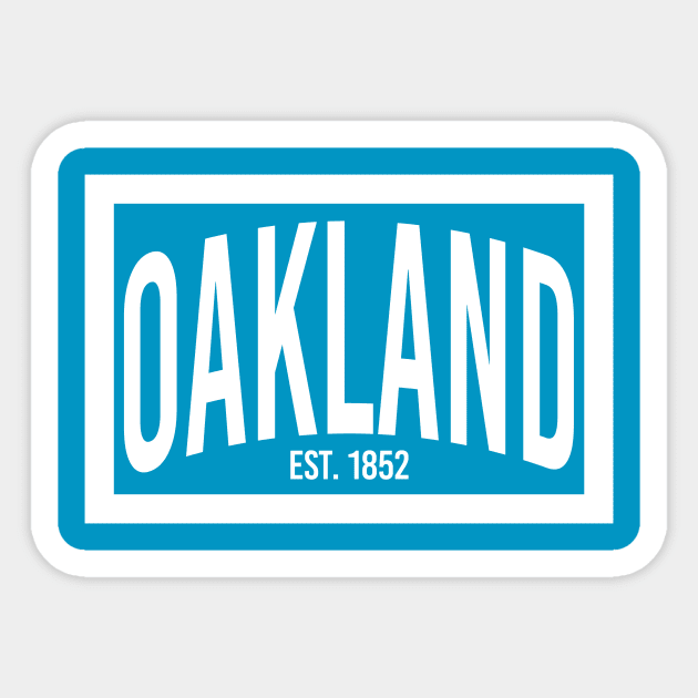 Oakland est. 1852 (white) Sticker by mikelcal